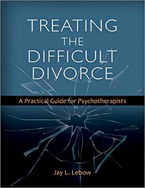 Treating the Difficult Divorce