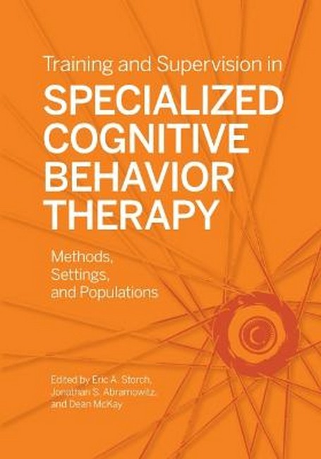 Training and Supervision in Specialized Cognitive Behavior Therapy