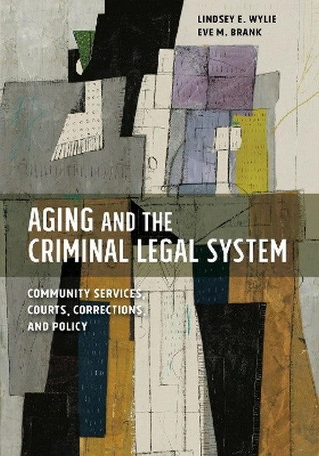 Aging and the Criminal Legal System