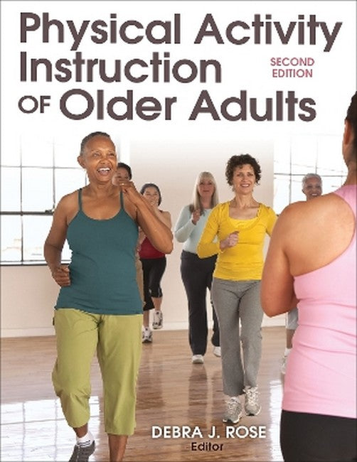 Physical Activity Instruction of Older Adults-2nd Edition 2/e