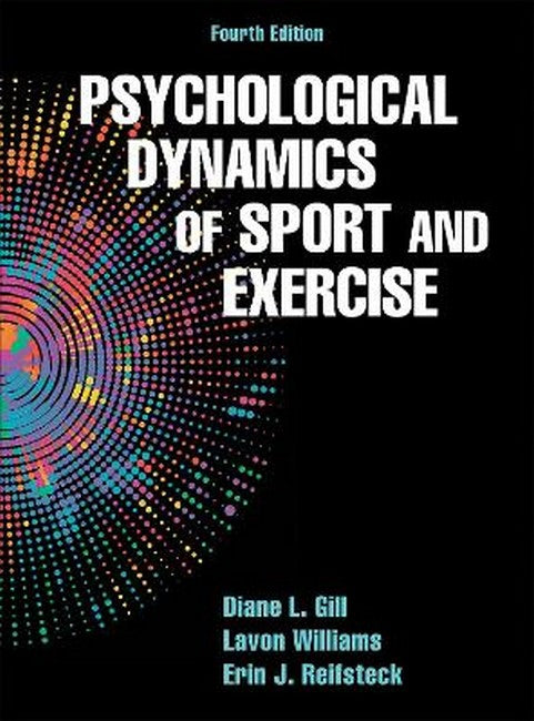 Psychological Dynamics of Sport and Exercise 4/e