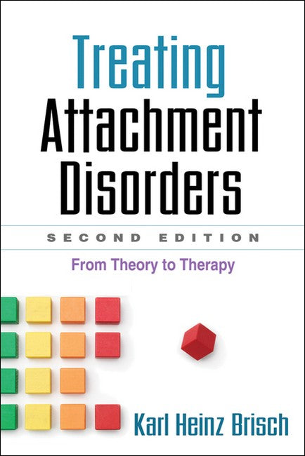 Treating Attachment Disorders, Second Edition 2/e