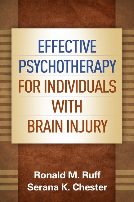 Effective Psychotherapy for Individuals with Brain Injury 3/e