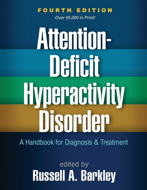 Attention-Deficit Hyperactivity Disorder, Fourth Edition 4/e