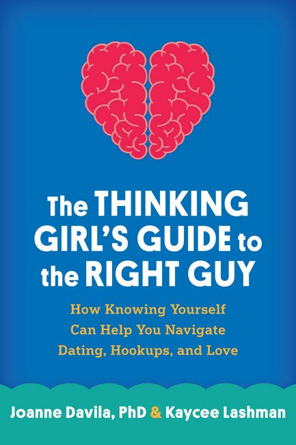 The Thinking Girl's Guide to the Right Guy