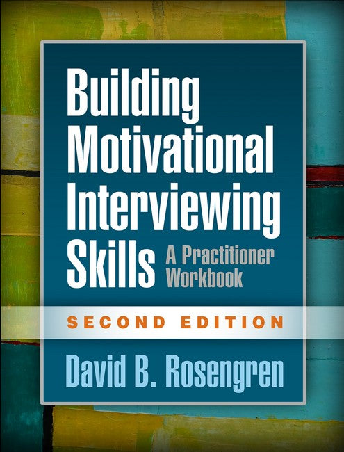 Building Motivational Interviewing Skills 2/e