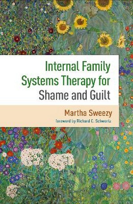 Internal Family Systems Therapy for Shame and Guilt (PB)