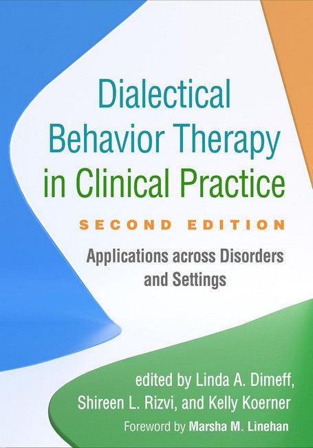 Dialectical Behavior Therapy in Clinical Practice 2/e