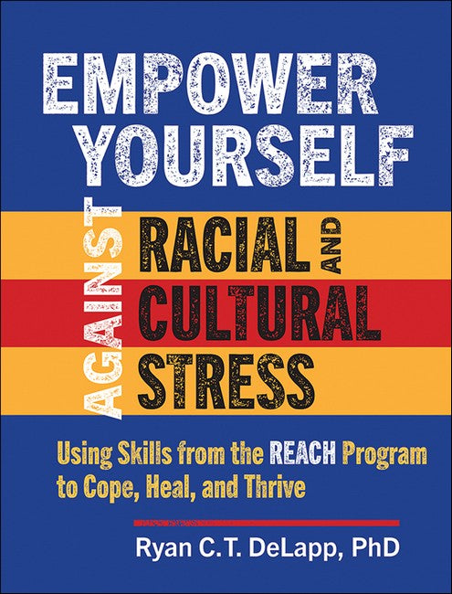 Empower Yourself Against Racial and Cultural Stress