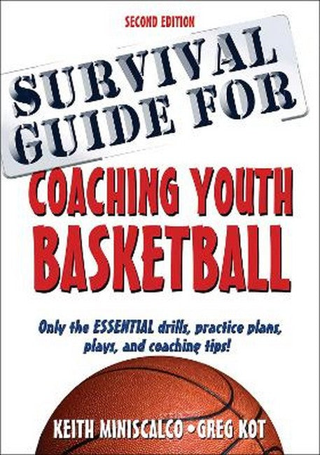 Survival Guide for Coaching Youth Basketball 2/e