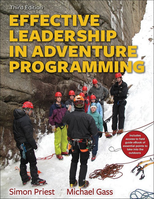 Effective Leadership in Adventure Programming 3rd Edition With Web Resource 3/e