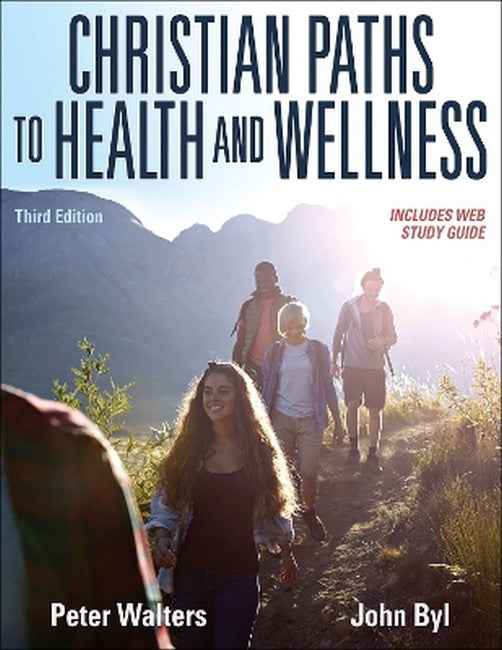 Christian Paths to Health and Wellness 3/e