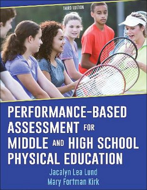 Performance-Based Assessment for Middle and High School Physical Education 3/e