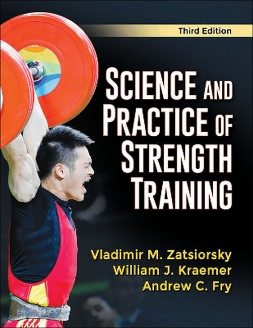 Science and Practice of Strength Training 3/e