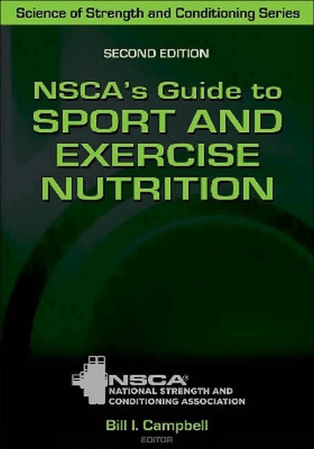 NSCA's Guide to Sport and Exercise Nutrition 2/e