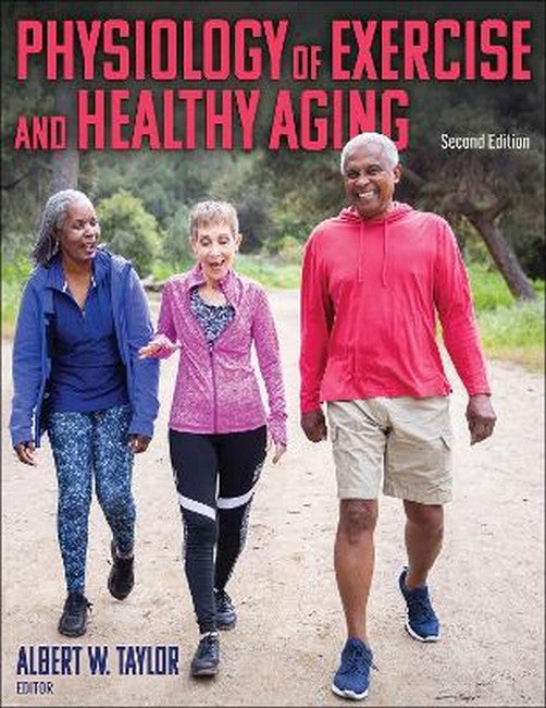 Physiology of Exercise and Healthy Aging 2/e