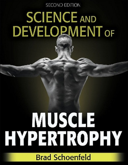 Science and Development of Muscle Hypertrophy 2/e