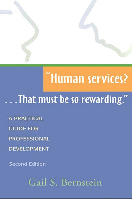 Human Services?... That Must Be So Rewarding 2/e