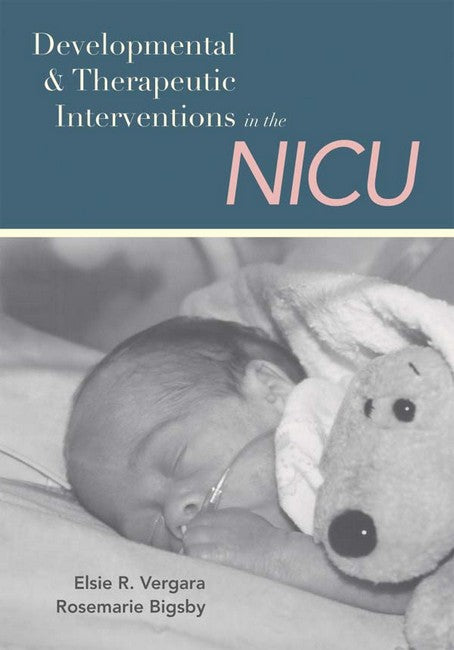 Developmental and Therapeutic Interventions in the Nicu