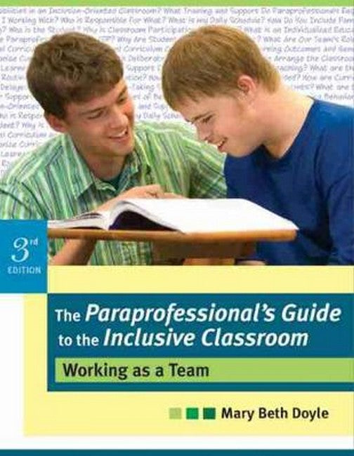 The Paraprofessional's Guide to the Inclusive Classroom 3/e