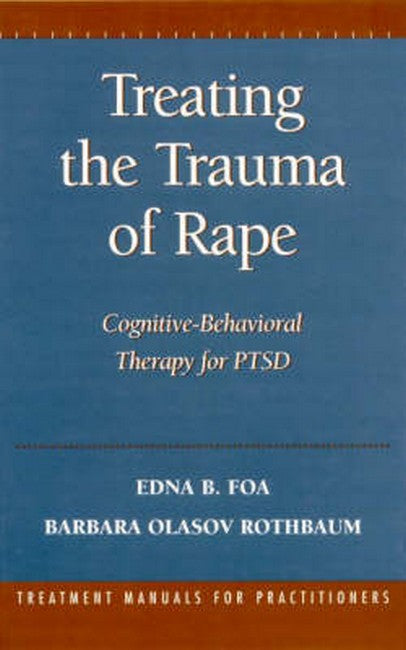 Treating the Trauma of Rape 2/e