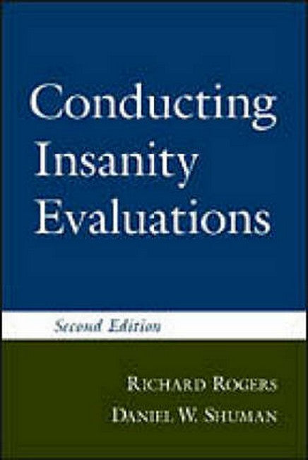 Conducting Insanity Evaluations, Second Edition