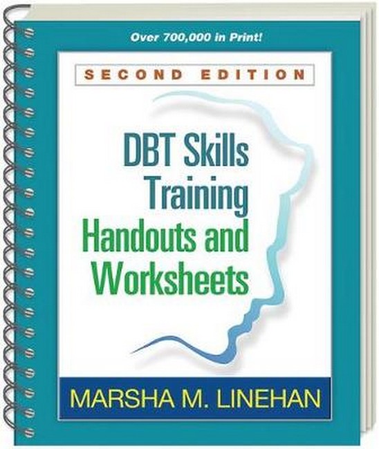 DBT Skills Training Handouts and Worksheets, Second Edition, (Spiral-Bound Paperback) 2/e