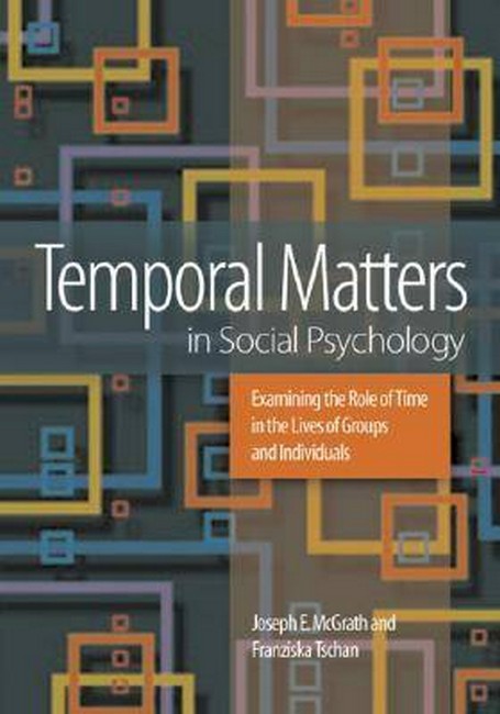 Temporal Matters in Social Psychology