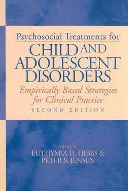 Psychosocial Treatments for Child and Adolescent Disorders 2/e