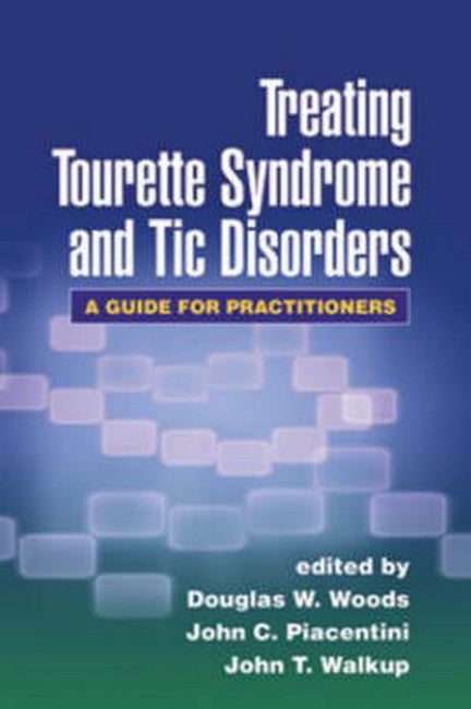 Treating Tourette Syndrome and Tic Disorders