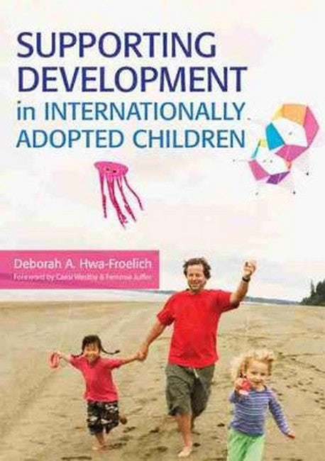 Supporting Development in Internationally Adopted Children