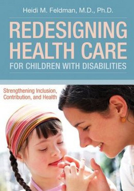 Redesigning Health Care for Children with Disabilities