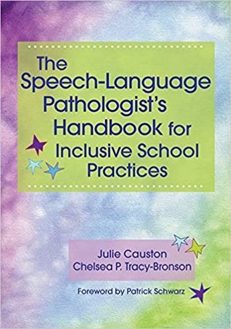 The Speech-Language Pathologist's Handbook for Inclusive School Practice 2/e