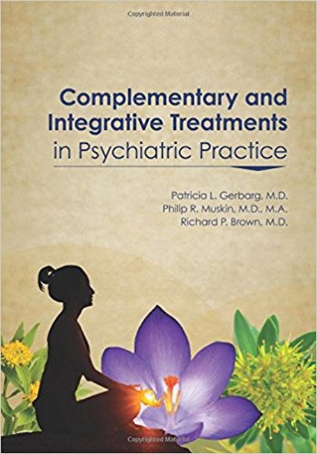 Complementary and Integrative Treatments in Psychiatric Practice 2/e