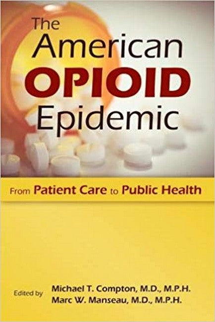 The American Opioid Epidemic