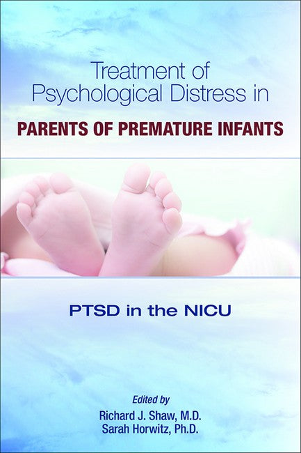 Treatment of Psychological Distress in Parents of Premature Infants