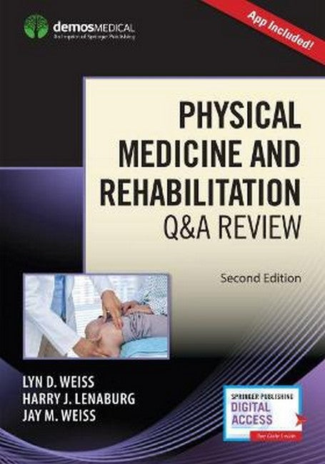 Physical Medicine and Rehabilitation Q&A Review (Book + Free App) 2/e