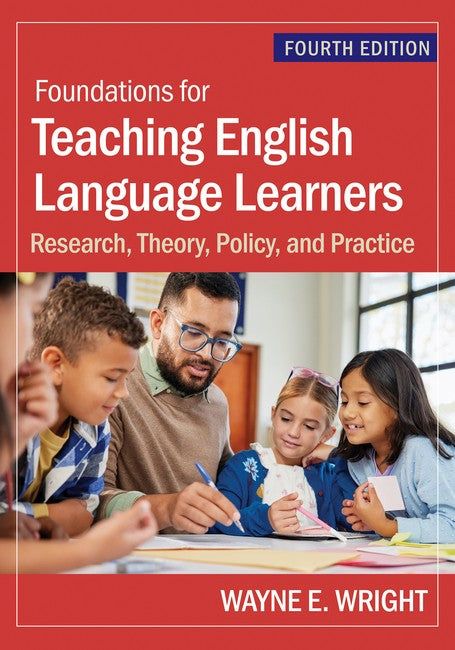 Foundations for Teaching English Language Learners 4/e