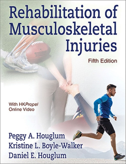 Rehabilitation of Musculoskeletal Injuries 5/e