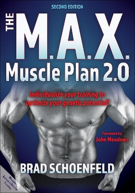 The M.A.X. Muscle Plan 2.0 2/e