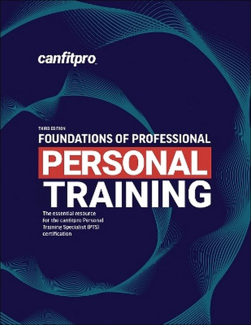 Foundations of Professional Personal Training 3/e