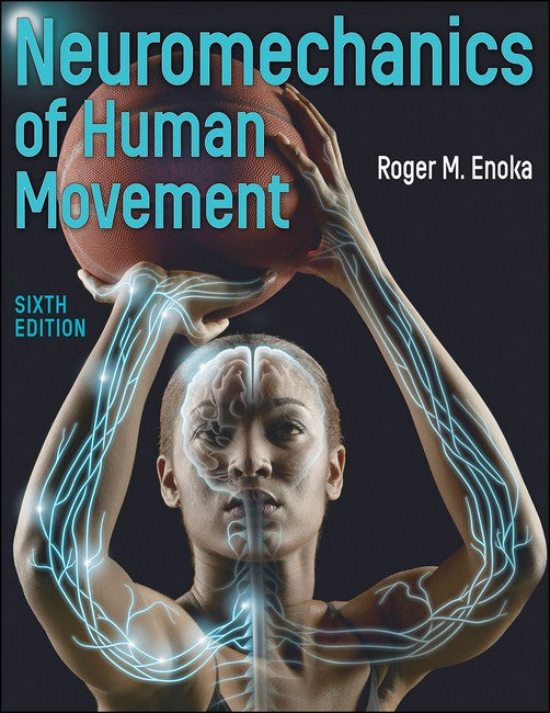 Neuromechanics of Human Movement 6/e