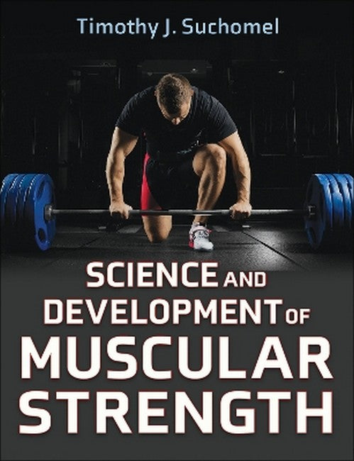 Science and Development of Muscular Strength