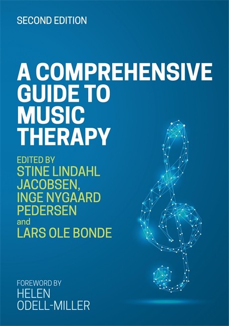 A Comprehensive Guide to Music Therapy, 2nd Edition 2/e