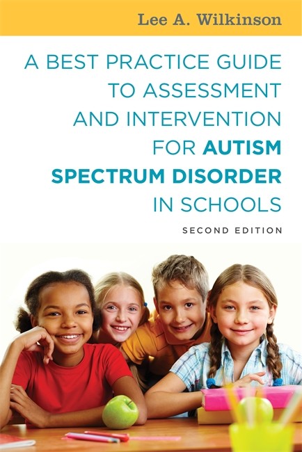 Best Practice Guide to Assessment and Intervention for Autism Spectrum D