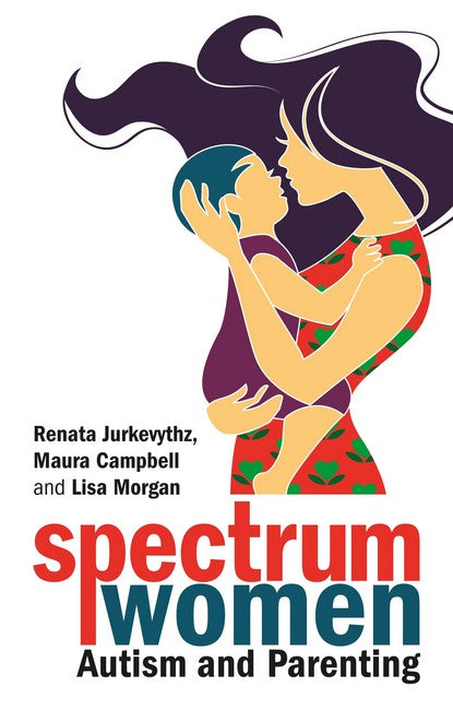 Spectrum Women-Autism and Parenting