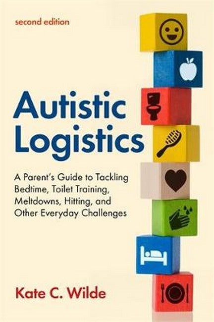 Autistic Logistics, Second Edition 2/e