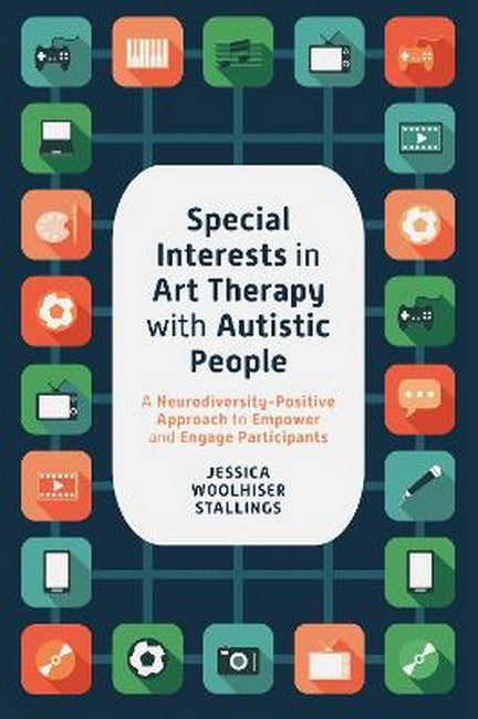 Special Interests in Art Therapy with Autistic People