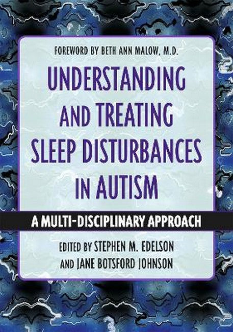 Understanding and Treating Sleep Disturbances in Autism