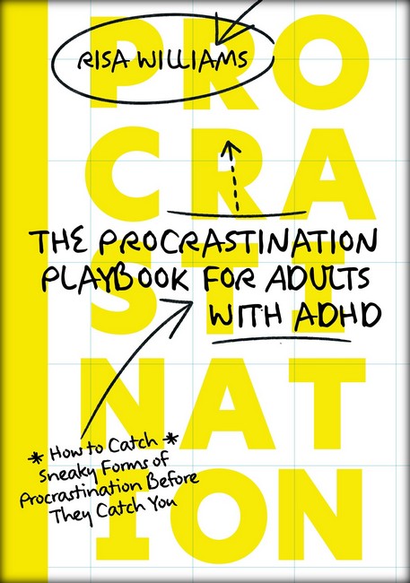 The Procrastination Playbook for Adults with ADHD